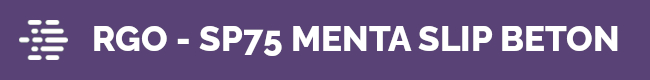 RGO - SP75 MENTA SLIP BETON RAL